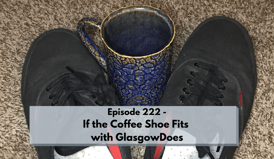 222 – If the Coffee Shoe Fits: a conversation about power exchange